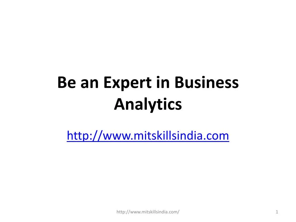 be an expert in business analytics