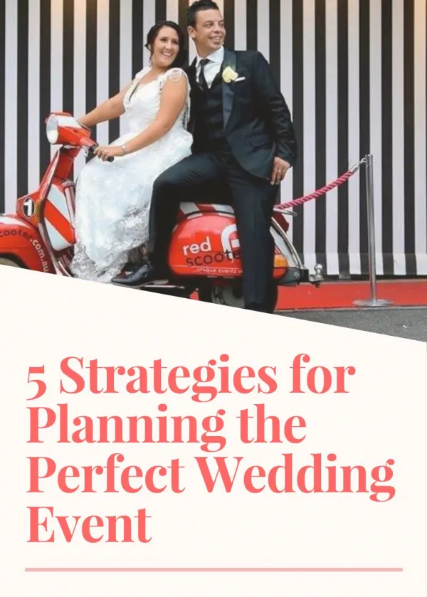 5 Strategies for Planning the Perfect Wedding Event