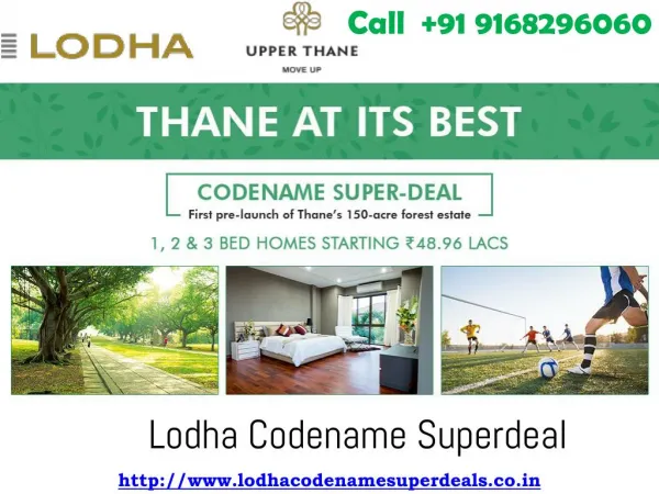 Lodha Codename Superdeal New Project at Upper Thane West Mumbai