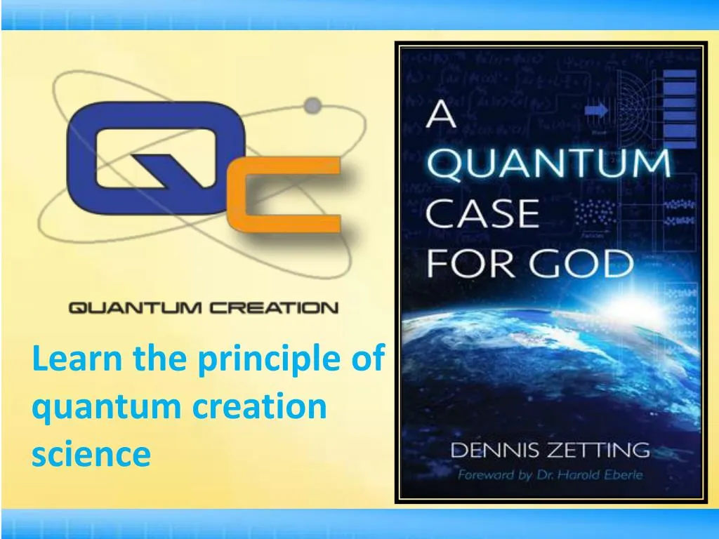 learn the principle of quantum creation science