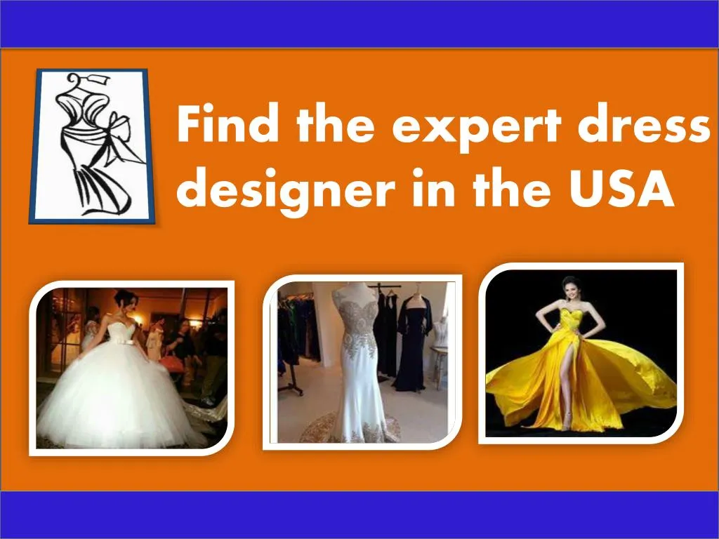 find the expert dress designer in the usa