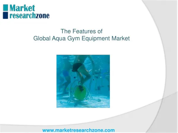 The Features of Global Aqua Gym Equipment Market