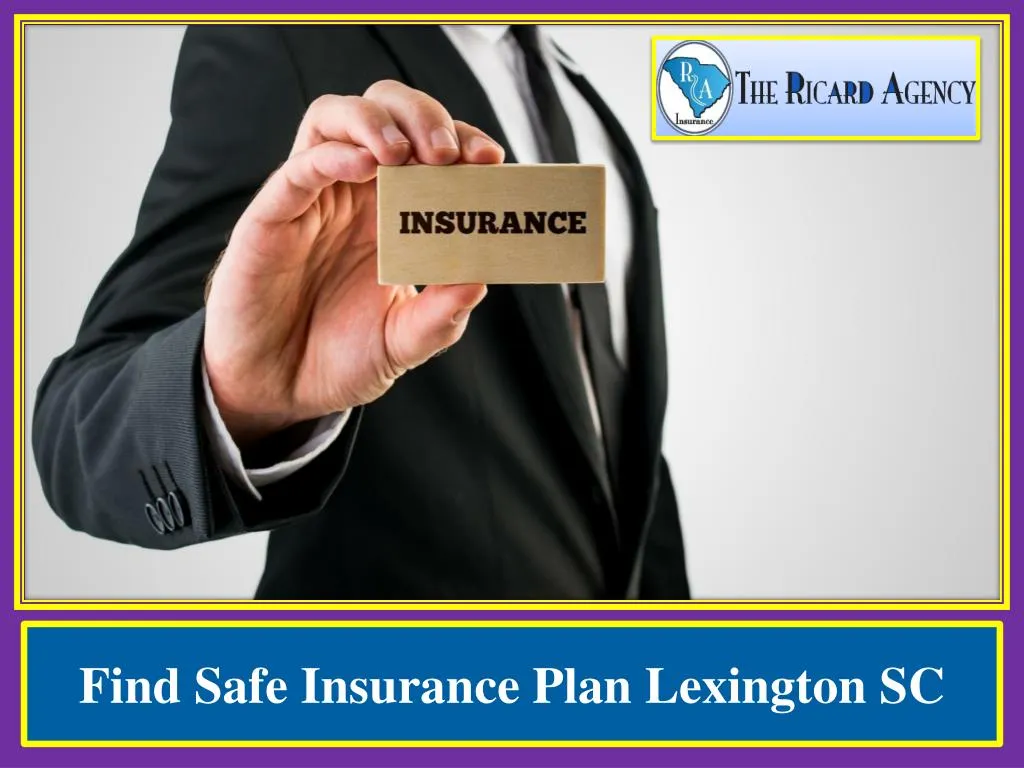 find safe insurance plan lexington sc