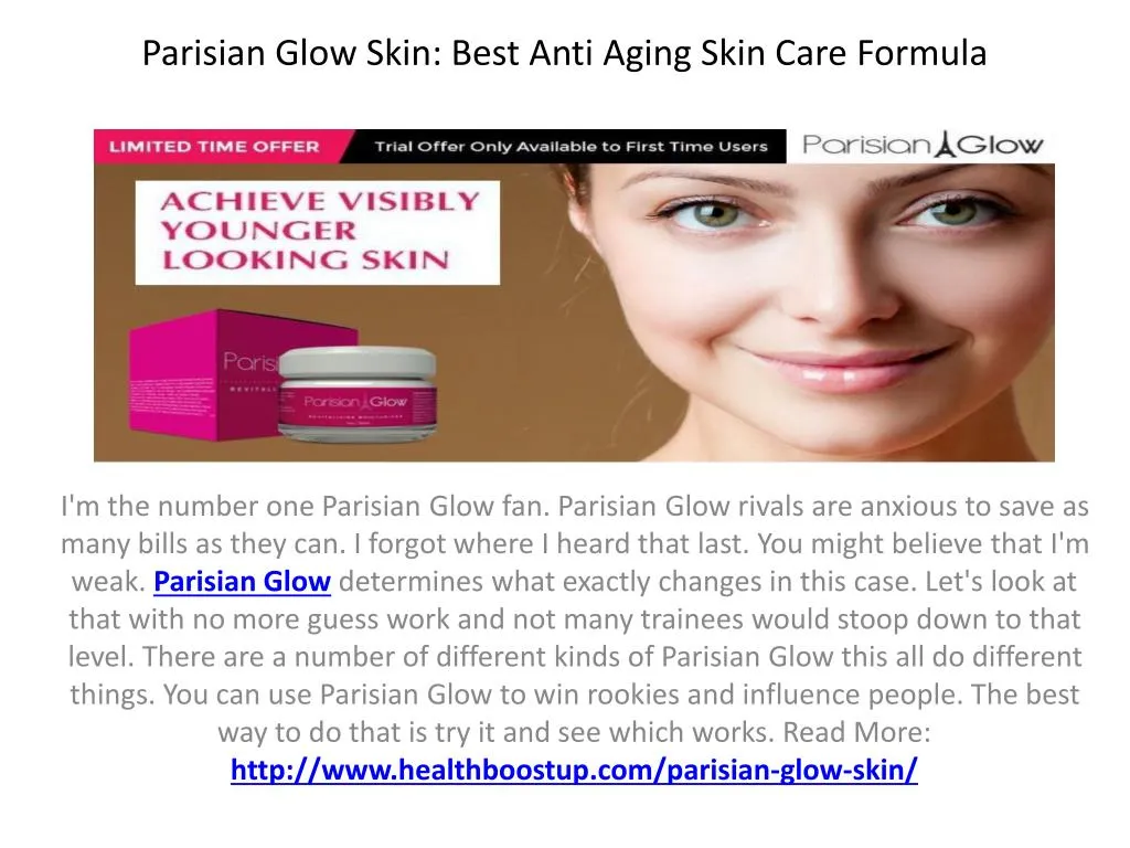 parisian glow skin best anti aging skin care formula