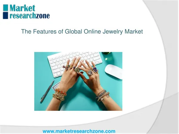 The Features of Global Online Jewelry Market