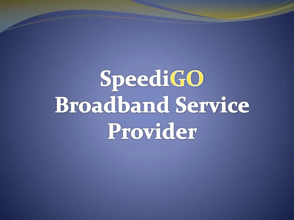 speedi go broadband service provider