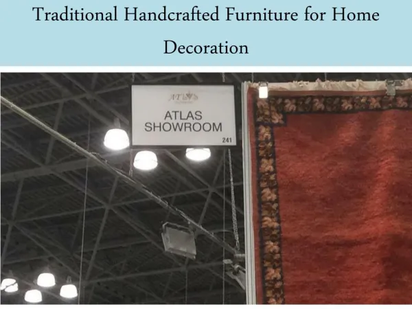 Traditional Handcrafted Furniture for Home Decoration