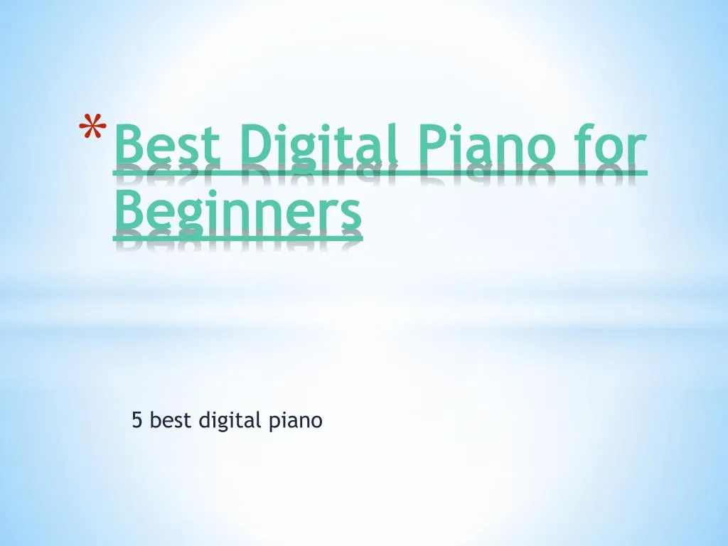 b est digital piano for beginners