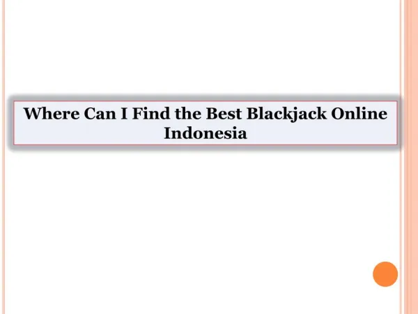 Where Can I Find the Best Blackjack Online Indonesia