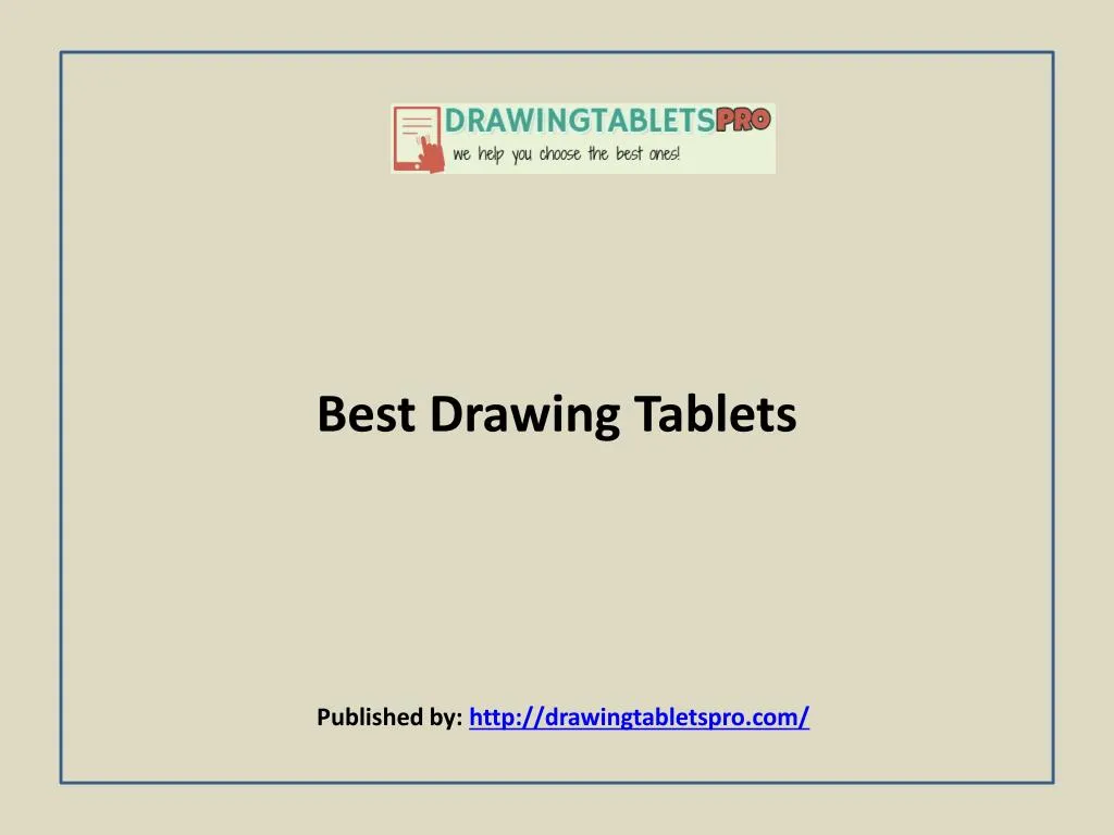 best drawing tablets published by http drawingtabletspro com