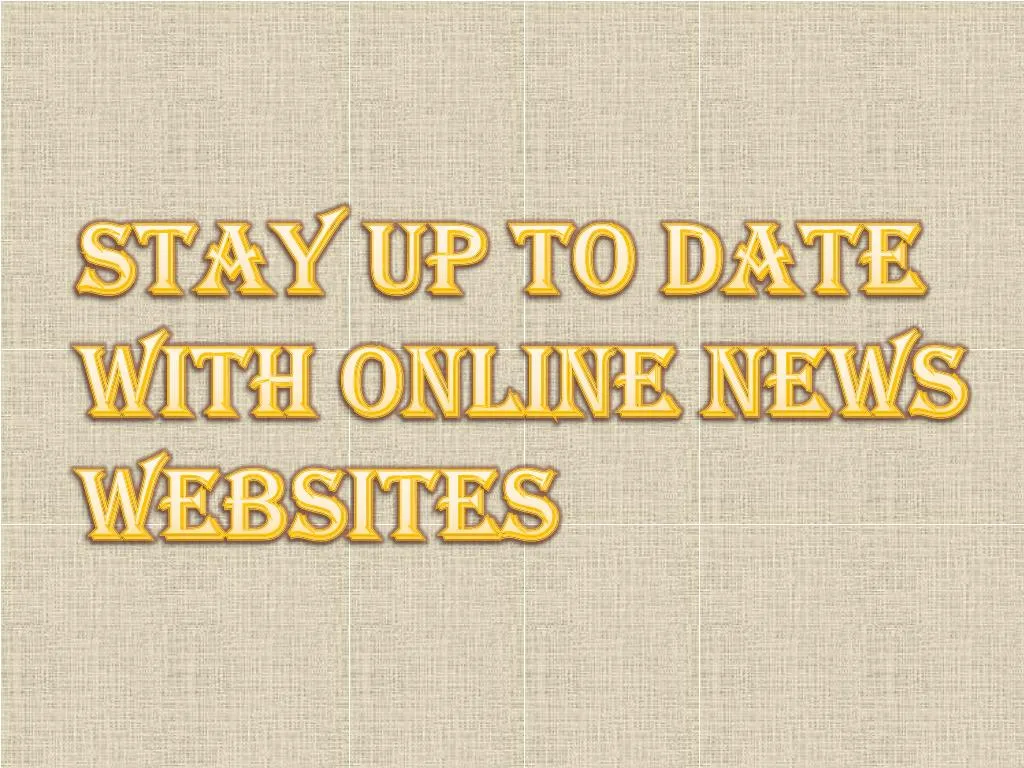 stay up to date with online news websites