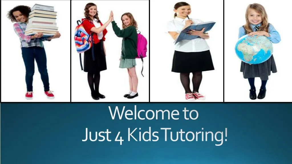 welcome to just 4 kids tutoring