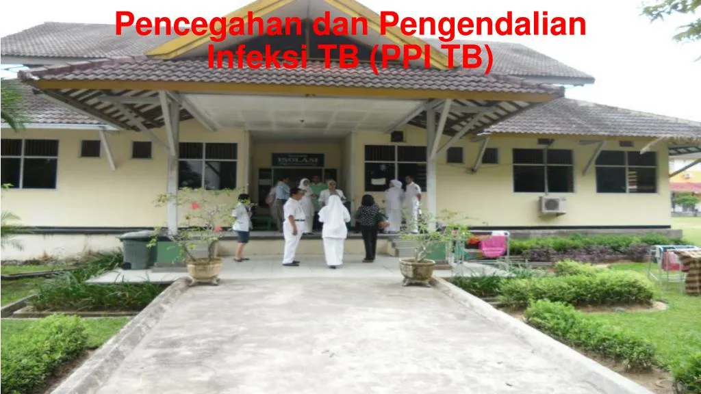 pencegahan dan pengendalian infeksi tb ppi tb