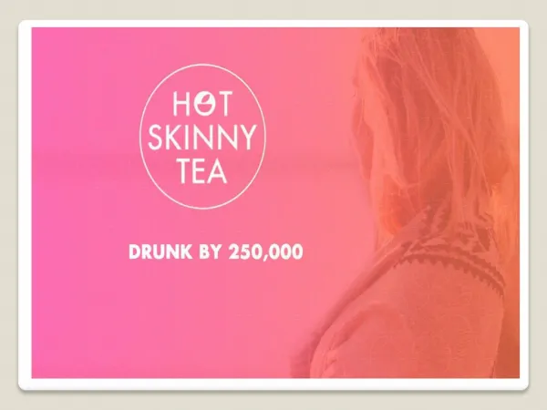 Hot Skinny Tea & Detox Program