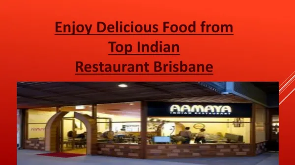 Enjoy Delicious Food from Top Indian Restaurant Brisbane