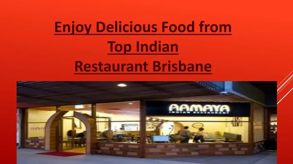 enjoy delicious food from top indian restaurant