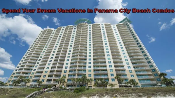 Relax With Family In Luxury Panama City Beach Condos