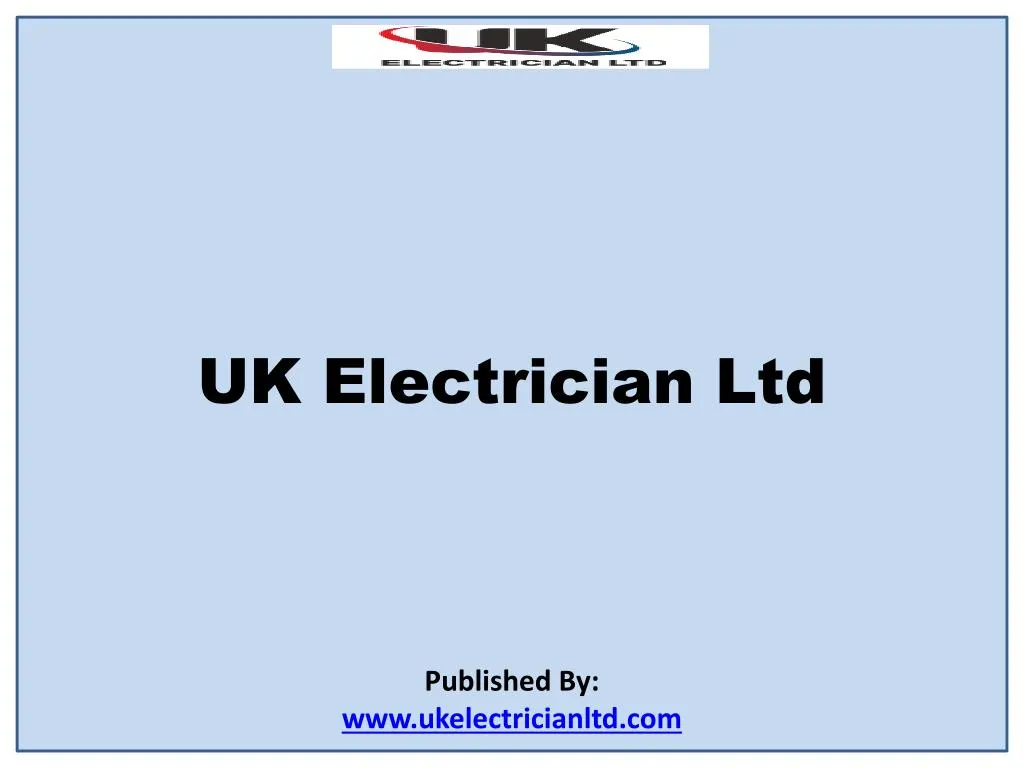 uk electrician ltd published by www ukelectricianltd com