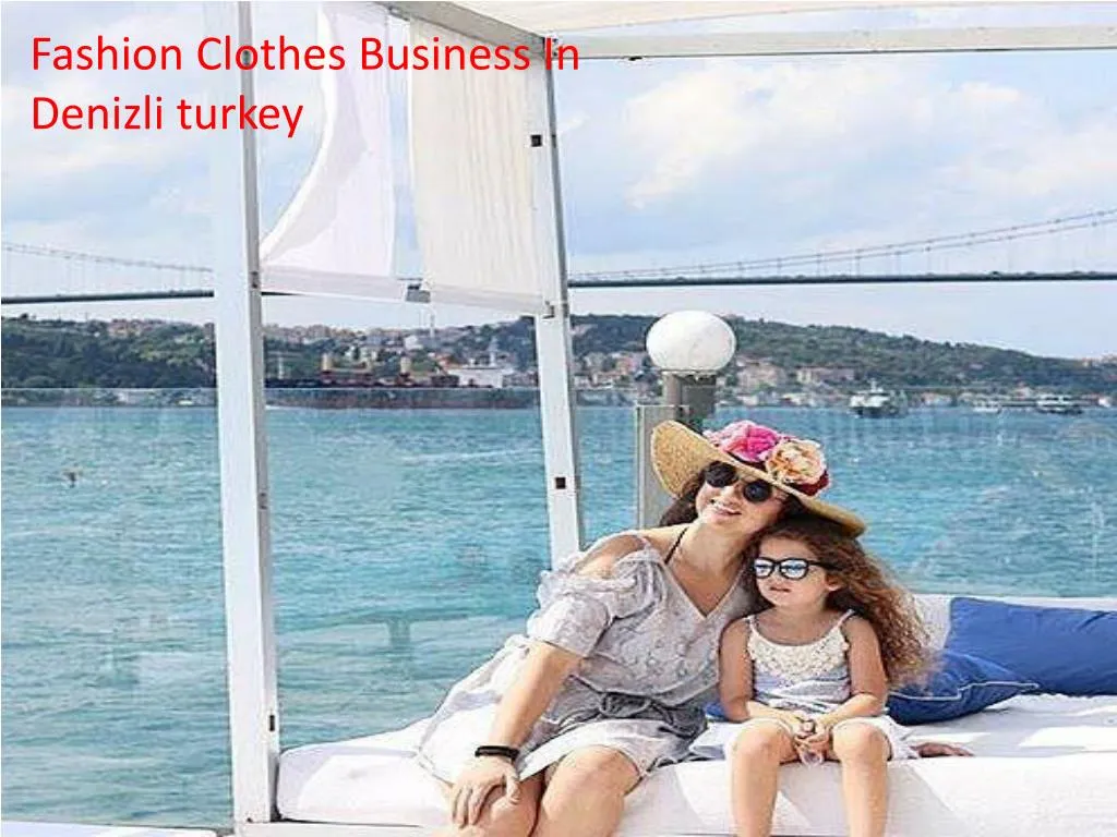 fashion clothes business in denizli turkey