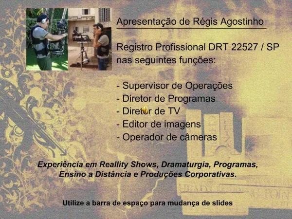 Apresenta o de R gis Agostinho Registro Profissional DRT 22527