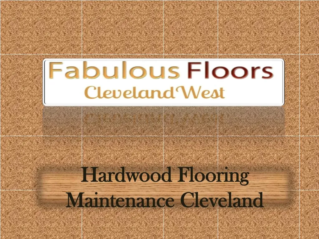 hardwood fl ooring maintenance cleveland