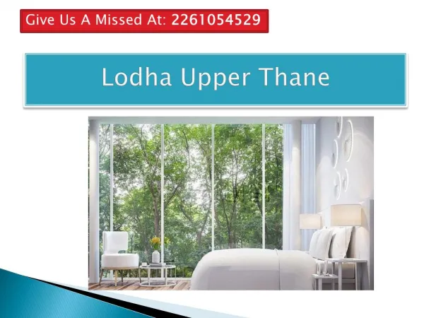 Lodha Upper Thane Affordable Property starting 55 lakh