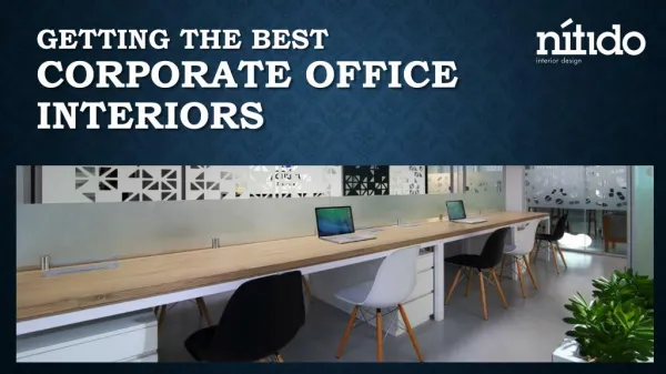 How to get around getting the best corporate office interiors