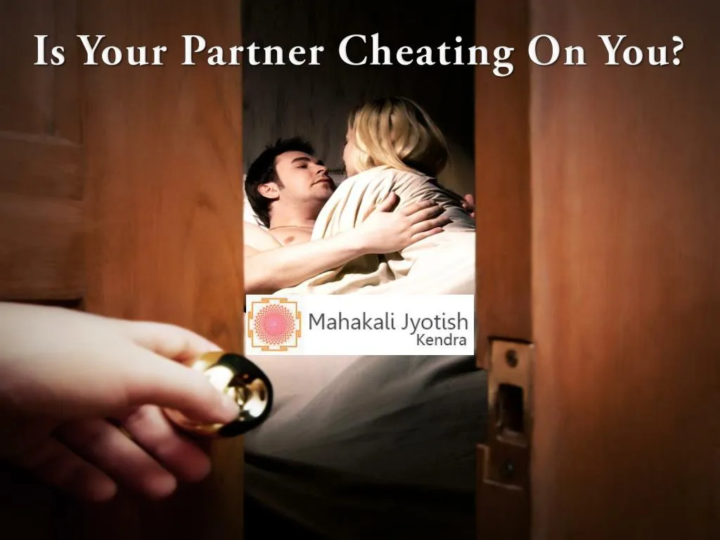 is your partner cheating on you