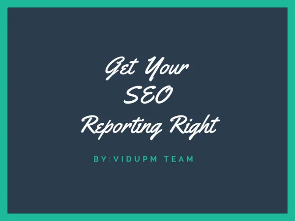 How to Get Your SEO Reporting Right