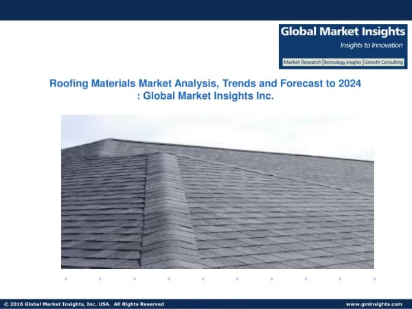 Roofing Materials Market Present Efficiencies and Future Challenges from 2017 to 2024