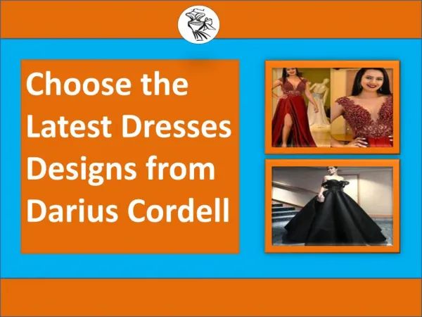 Buy different type of dresses from Darius Cordell