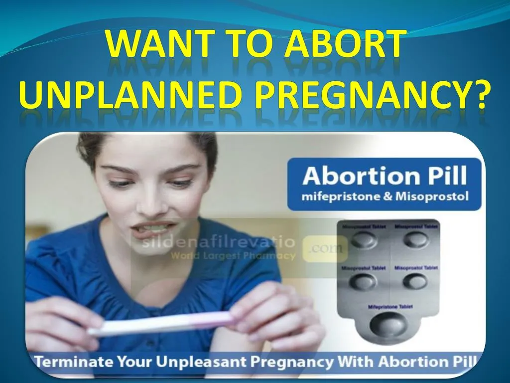 want to abort unplanned pregnancy