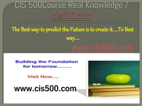 CIS 500Course Real Knowledge / cis500.com