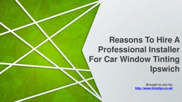 Reasons To Hire A Professional Installer For Car Window Tinting Ipswic