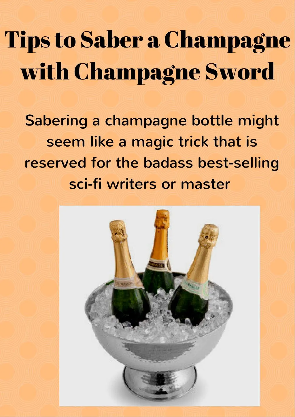 tips to saber a champagne with champagne sword