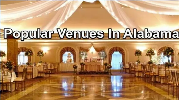 Spend Great Time Visiting Venues In Alabama