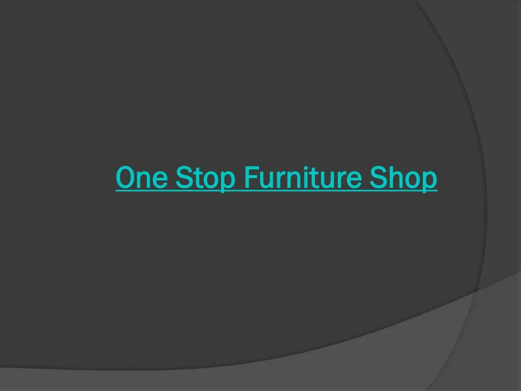 one stop furniture shop