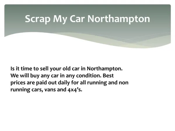 Scrap My Car Northampton| Cash For Cars Northampton