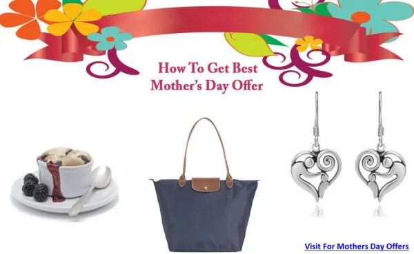 How To Get Mothers Day Special Offers & Gifts