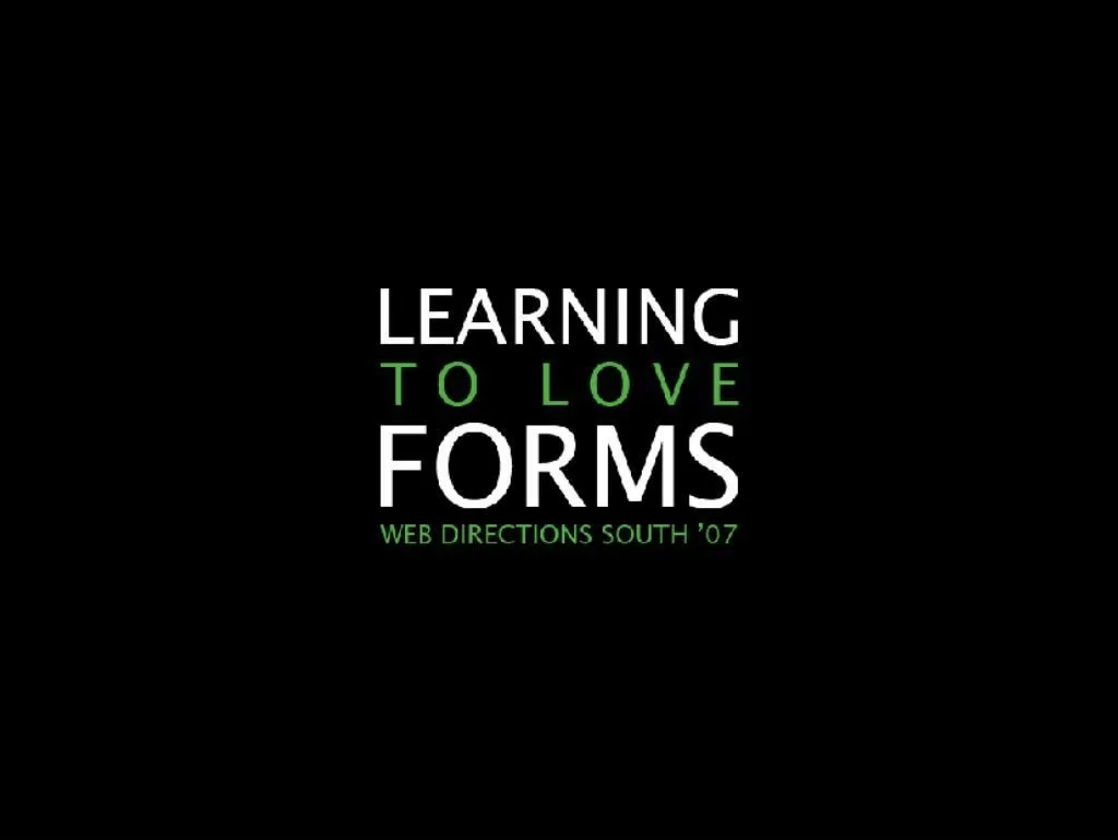 learning to love forms web directions south 07