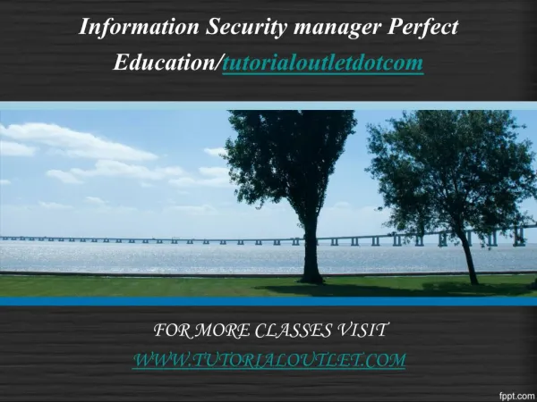 Information Security manager Perfect Education/tutorialoutletdotcom