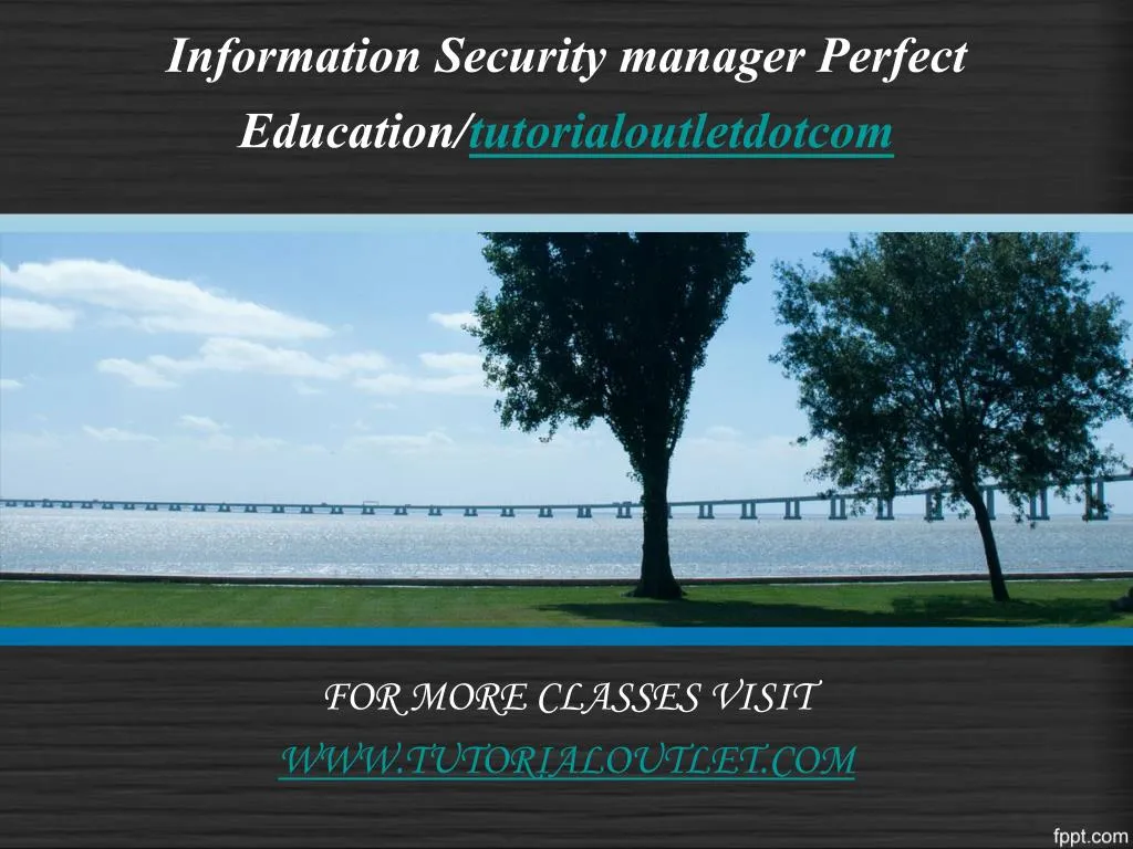 information security manager perfect education tutorialoutletdotcom