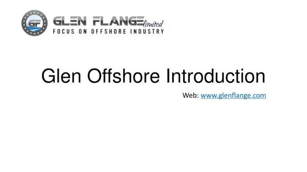 Glen Offshore Introduction
