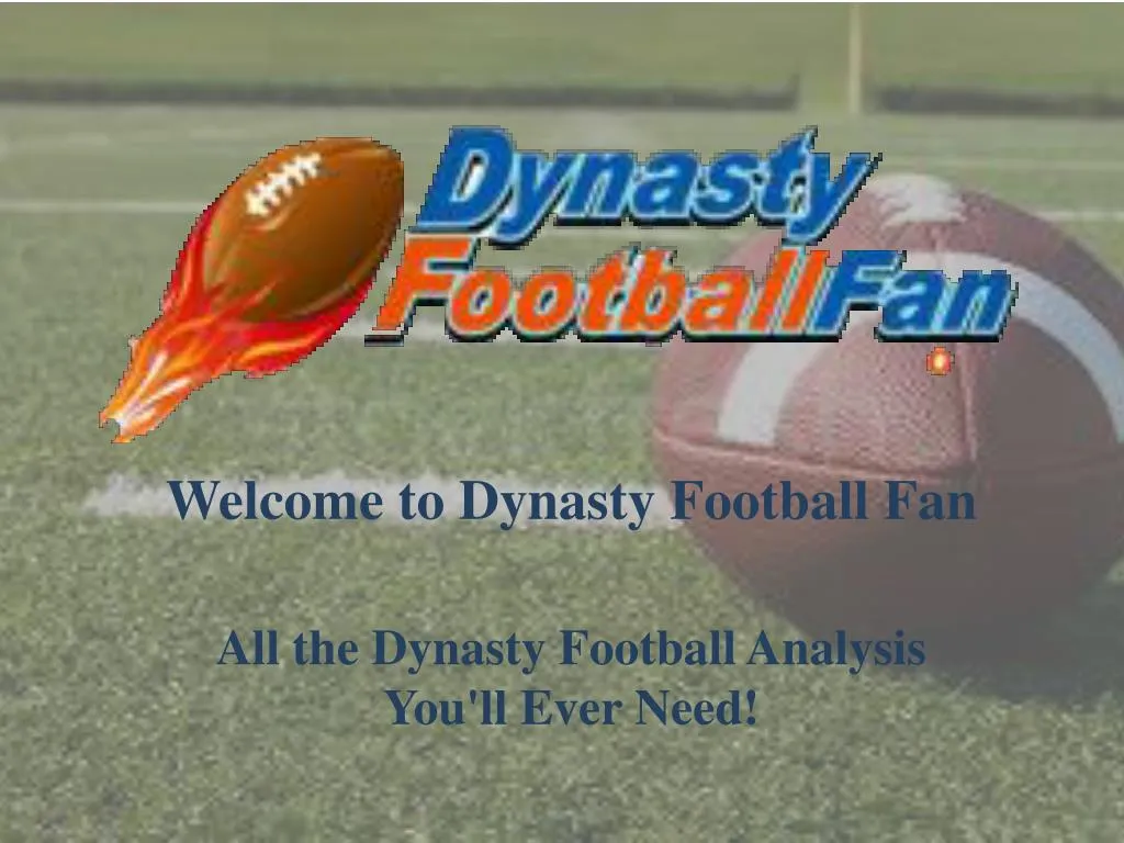 welcome to dynasty football fan all the dynasty football analysis you ll ever need