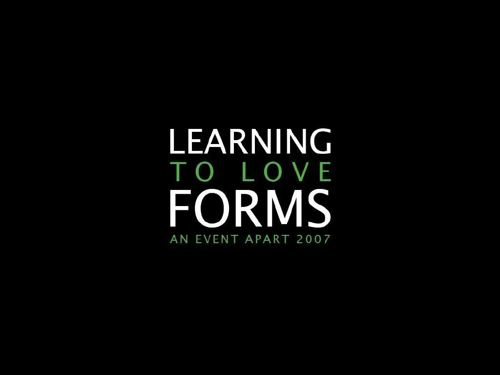 learning to love forms an event apart
