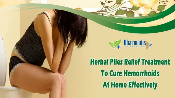 Herbal Piles Relief Treatment To Cure Hemorrhoids At Home Effectively