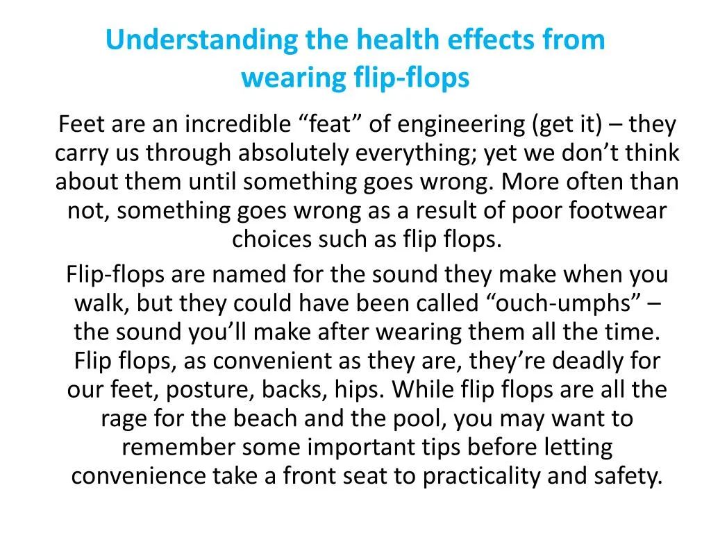 understanding the health effects from wearing flip flops