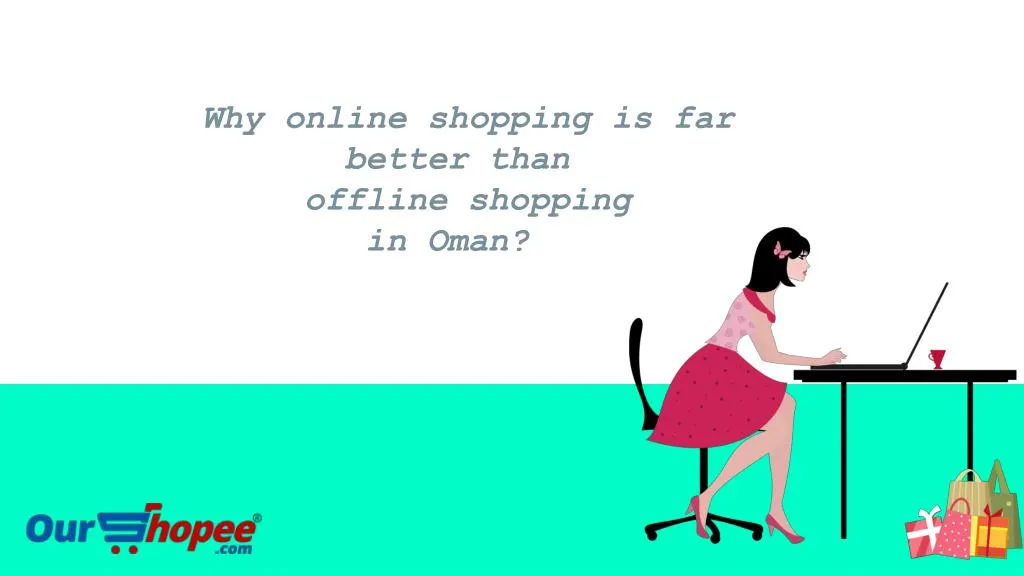 why online shopping is far better than offline