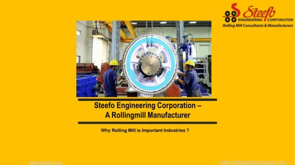Most Trusted Rolling Mill Manufacturer, Exporter - Steefo