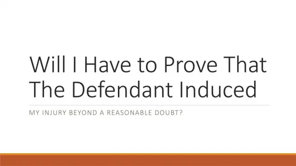 Is It Necessary That I Prove The Defendant Caused My Injury Beyond A Reasonable Doubt